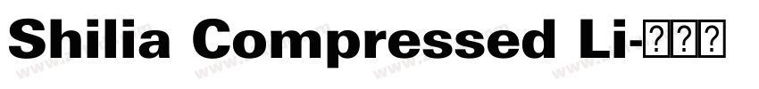 Shilia Compressed Li字体转换